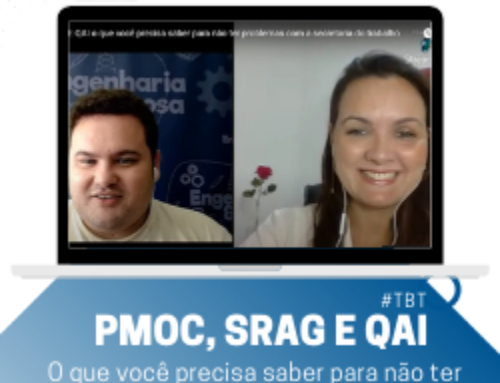 PMOC, SRAG E QAI o que você precisa saber para não ter problemas com a secretaria do trabalho